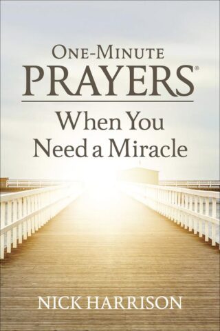 9780736978040 1 Minute Prayers When You Need A Miracle