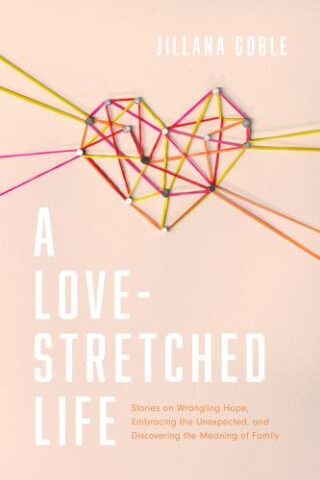 9781496453402 Love Stretched Life