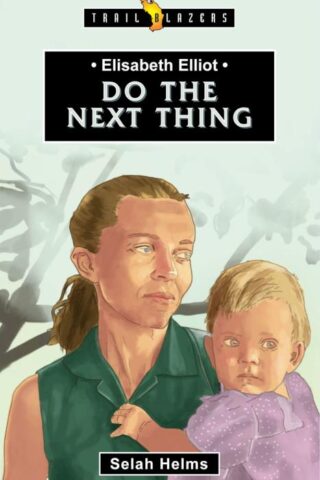 9781527101616 Elisabeth Elliot : Do The Next Thing