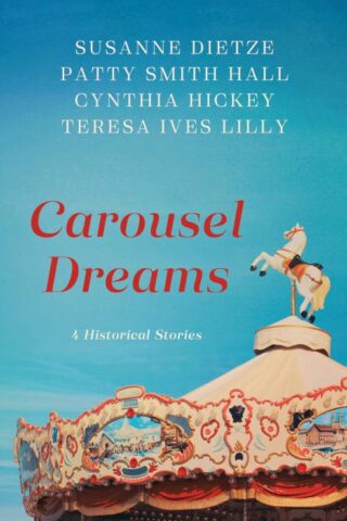 9781643524702 Carousel Dreams : 4 Historical Stories