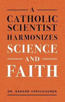 9781644132845 Catholic Scientist Harmonizes Science And Faith
