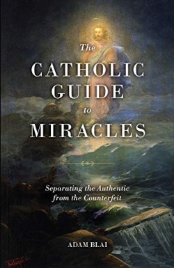 9781644132968 Catholic Guide To Miracles