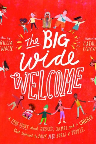 9781784983918 Big Wide Welcome Storybook