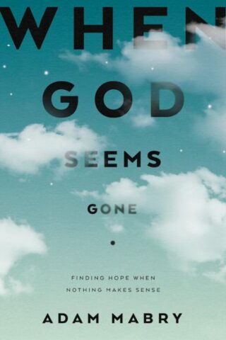 9781784988197 When God Seems Gone