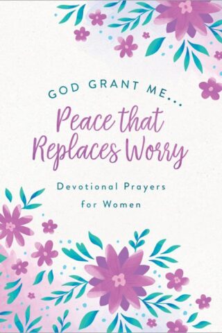 9781636094953 God Grant Me Peace That Replaces Worry