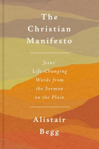 9781784989187 Christian Manifesto : Jesus' Life-Changing Words From The Sermon On The Pla