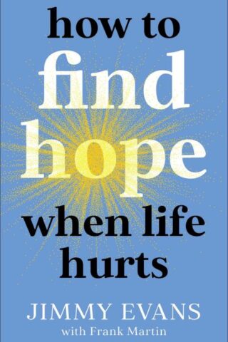 9780800743024 How To Find Hope When Life Hurts