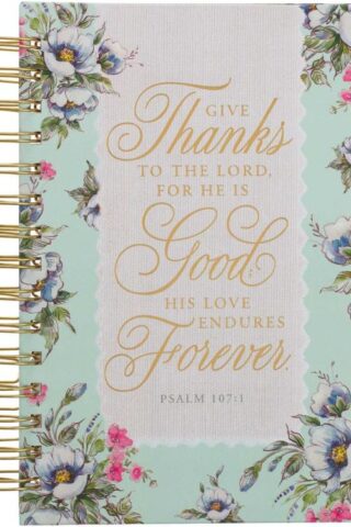 9781639522668 Give Thanks To The Lord For He Is Good Journal Psalm 107:1 Cream And Mint F