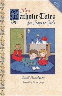 9781928832843 More Catholic Tales For Boys And Girls