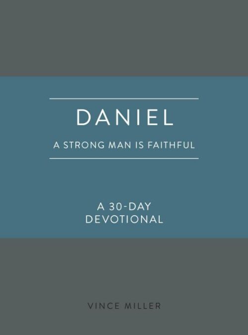 9780830786244 Daniel : A Strong Man Is Faithful - A 30-Day Devotional