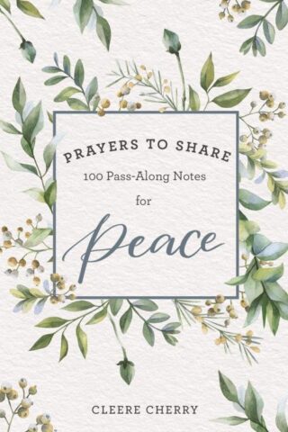 9781644546611 Prayers To Share 100 Pass Along Notes For Peace