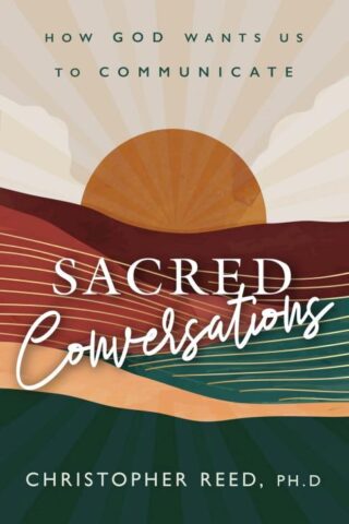 9798889111924 Sacred Conversation : How God Wants Us To Communicate