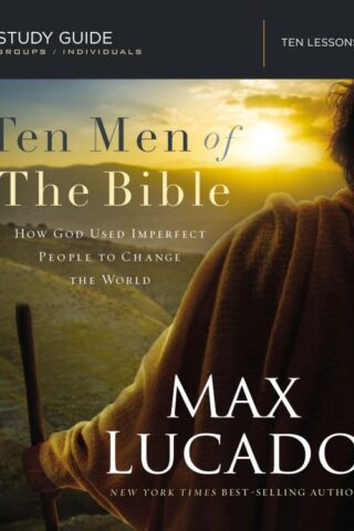 9780718034825 10 Men Of The Bible