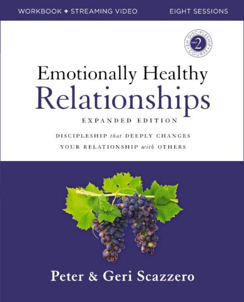 9780310165217 Emotionally Healthy Relationships Expanded Edition Workbook Plus Streaming (Expa