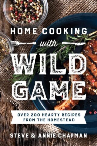 9780736988995 Home Cooking With Wild Game