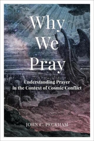 9781540966285 Why We Pray
