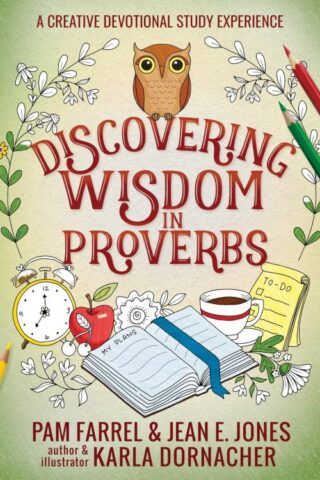 9780736981477 Discovering Wisdom In Proverbs