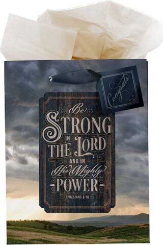 1220000325562 Be Strong In The Lord And In His Mighty Power Ephesians 6:10