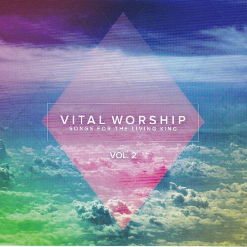 614187206324 Vital Worship 2 : Songs For The Living King