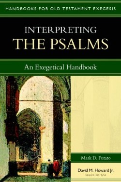 9780825427657 Interpreting The Psalms