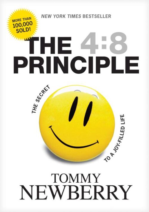 9781414313047 4:8 Principle : The Secret To A Joy Filled Life