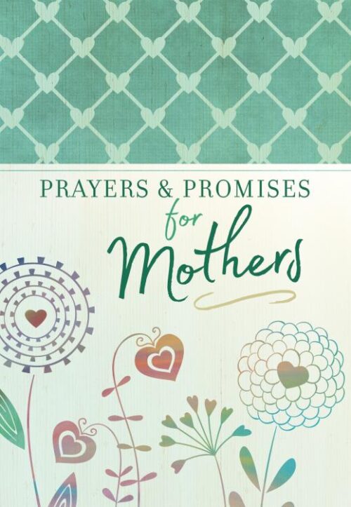 9781424556588 Prayers And Promises For Mothers