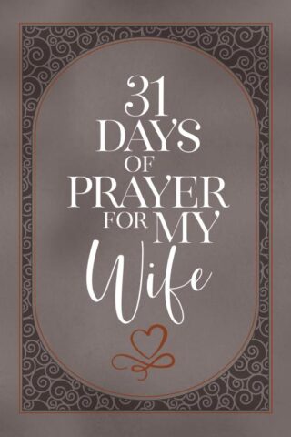 9781424565696 31 Days Of Prayer For My Wife