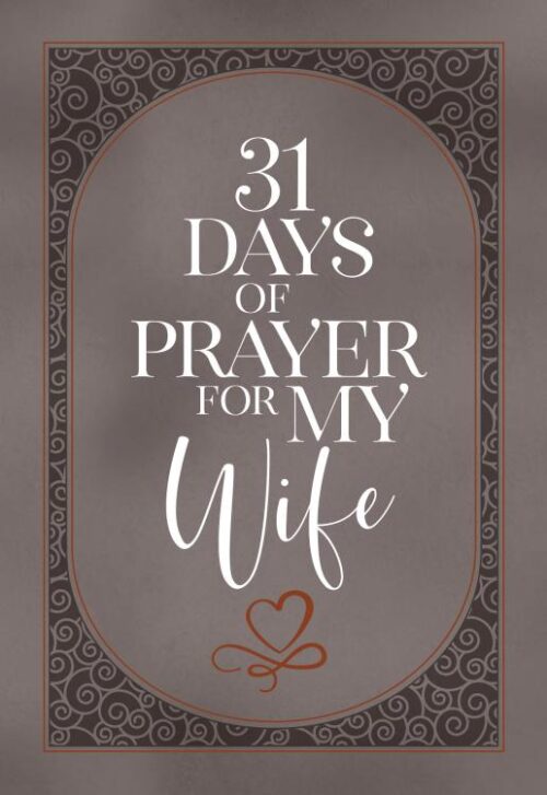 9781424565696 31 Days Of Prayer For My Wife