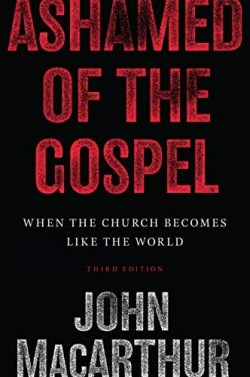 9781433566752 Ashamed Of The Gospel (Revised)