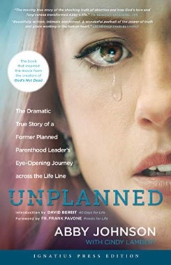 9781496441102 Unplanned : The Dramatic True Story Of A Former Planned Parenthood Leaders