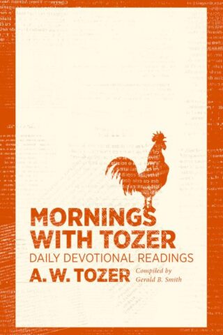 9781600667947 Mornings With Tozer