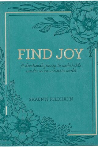 9781639520978 Find Joy : A Devotional Journey To Unshakable Wonder In An Uncertain World