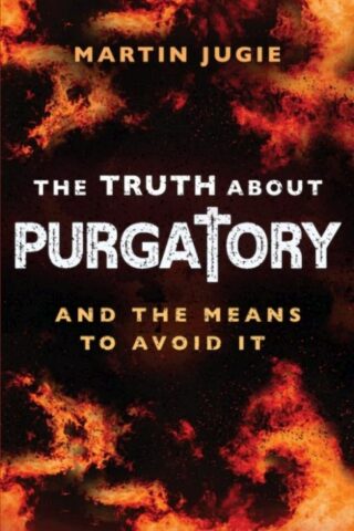 9781644136768 Purgatory : And The Means To Avoid It