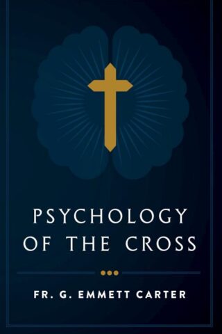 9781644137864 Psychology And The Cross