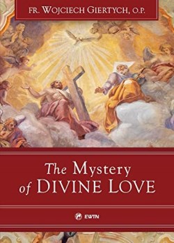 9781682782750 Mystery Of Divine Love