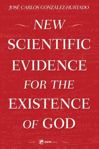 9781682783832 New Scientific Evidence For The Existence Of God