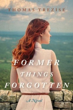 9781951350321 Former Things Forgotten