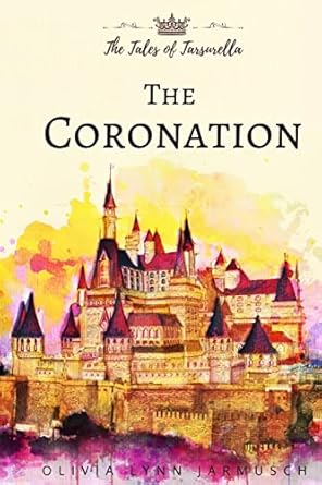 The Coronation: Tales of Tarsurella