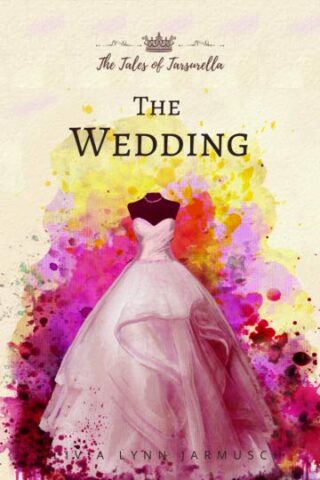 The Wedding: Tales of Tarsurella