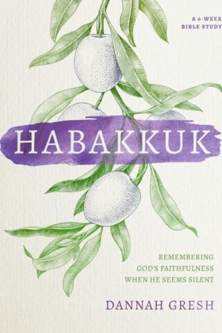 9780802419804 Habakkuk : Remembering God's Faithfulness When He Seems Silent