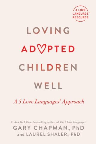 9780802431875 Loving Adopted Children Well