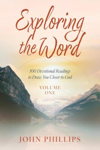 9780825448966 Exploring The Word Volume 1