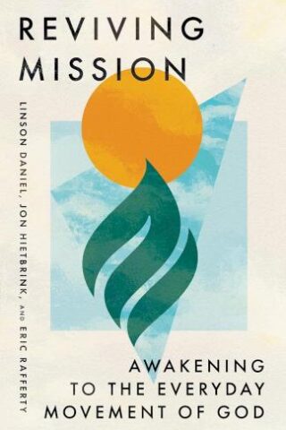 9781514009628 Reviving Mission : Awakening To The Everyday Movement Of God