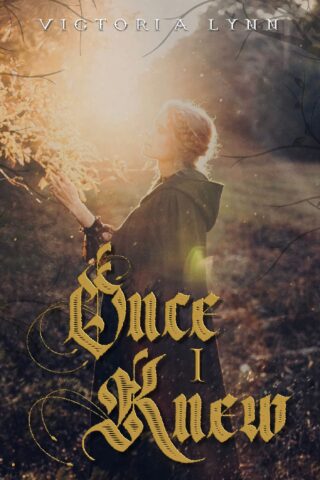 Once I Knew: The Chronicles of Elira