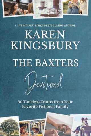 9781637633519 Baxters Devotional : 30 Inspirations From America's Favorite Fictional Fami