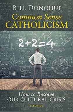 9781621642091 Common Sense Catholicism