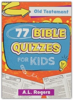 9781639528226 77 Bible Quizzes for Kids: Old Testament