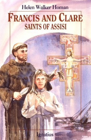 Francis and Clare, Saints of Assisi