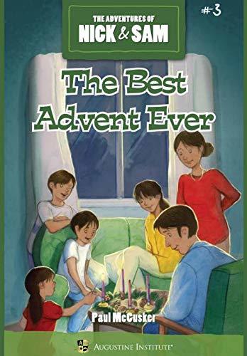 The Best Advent Ever The Adventures of Nick & Sam #3