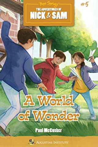 A World of Wonder The Adventures of Nick & Sam #5